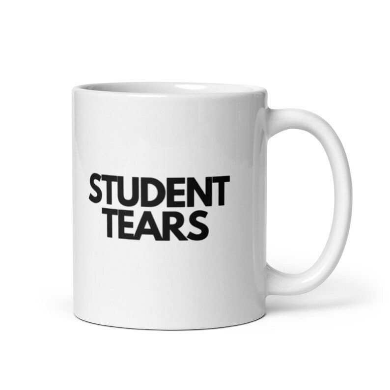 Student Tears Mug